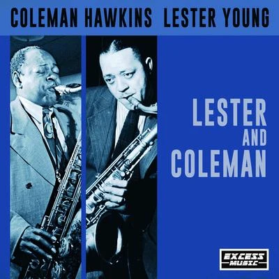 Coleman HawkinsLester and Coleman