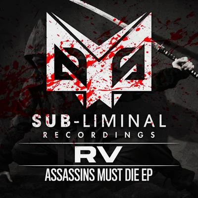 RV/Sevaqk/AystarAssassins Deserve To Die