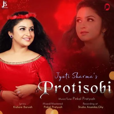 Ganga Chetry/Jyoti SharmaProtisobi - Single