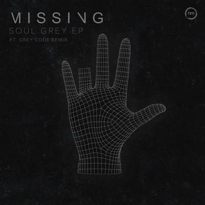 MissingQuintino & BlasterjaxxSoul Grey EP