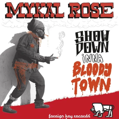 Mykal RoseShowdown Inna Bloody Town