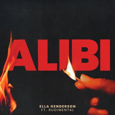 Ella HendersonAlibi (feat. Rudimental)