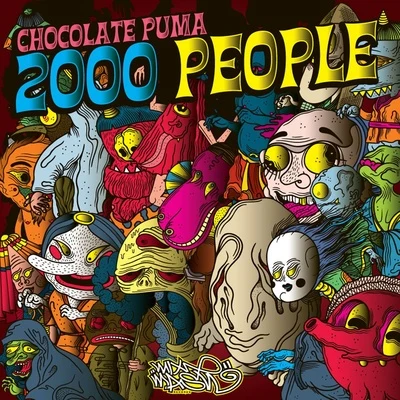 Chocolate Puma/Sunnery James & Ryan Marciano2000 People