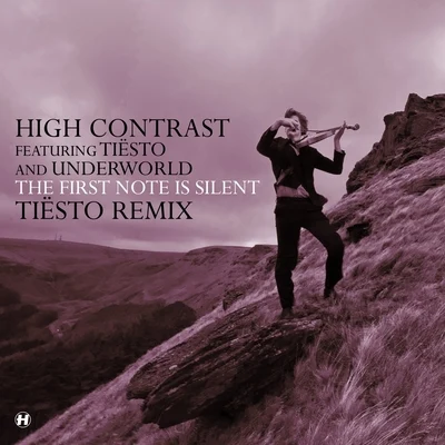 High ContrastThe First Note Is Silent (Tiësto Remix)