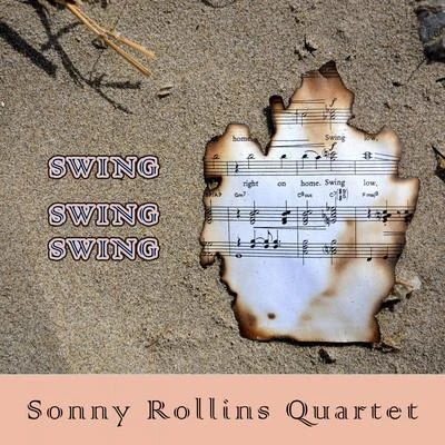 Sonny Rollins Plus Four/Sonny Rollins QuartetSwing Swing Swing