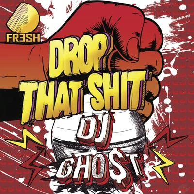 Dj GhostDrop That ****