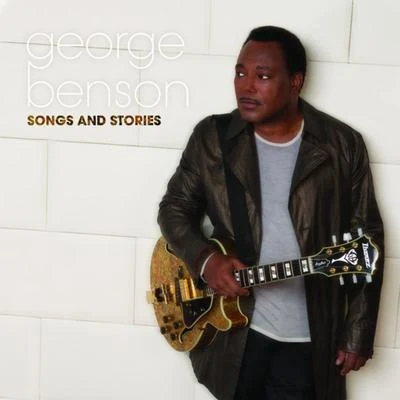 George Benson/Grant Green/Tomatito/Terje Rypdal/Marc Antoine/Michel Portal/Marc Johnson/Wes Montgomery/Norman Brown/Joyce CoolingSongs and Stories