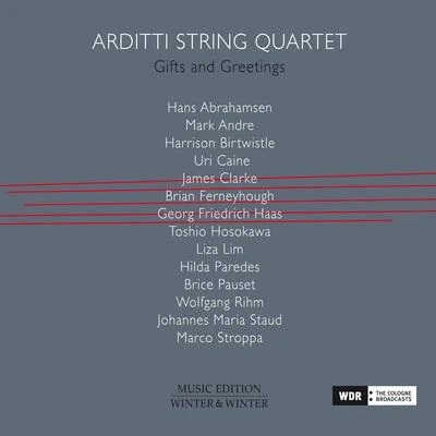 Arditti String QuartetGifts and Greetings