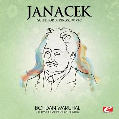 Leoš JanácekJanáček: Suite for Strings, JW VI2 (Digitally Remastered)