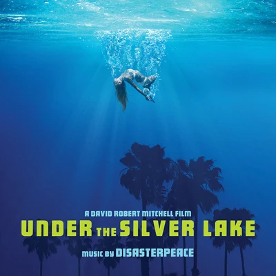 Sabrepulse/USK/Disasterpeace/Circles/Maru/Goto80/Syphus/Firebrand Boy/Nordloef/LeeniUnder the Silver Lake (Original Motion Picture Soundtrack)