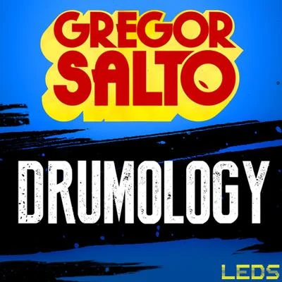 Nikisha Reyes/Gregor SaltoDrumology - Single