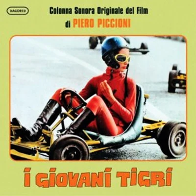 Piero PiccioniI giovani tigri - The Young Tigers (Original Motion Picture Soundtrack)