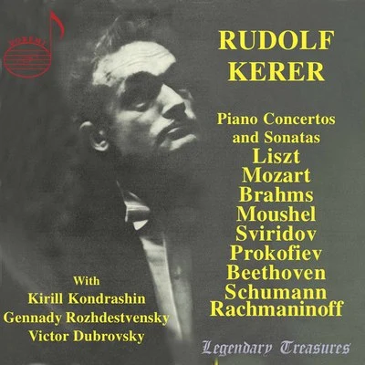 Gennady RozhdestvenskyRudolf Kerer, Vol. 1: Piano Concertos & Sonatas