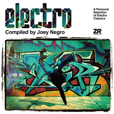 Joey NegroElectro compiled by Joey Negro