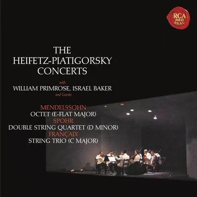 Jascha Heifetz/Donald Voorhees/Bell Telephone Hour Orchestra/Marvin Miller/Serge Koussevitzky/Hollywood Bowl OrchestraMendelssohn: Octet in E-Flat Major, Op. 20 - Spohr: Double Quartet in D Minor, Op. 65 - Francaix: Trio in C Major - Heifetz Remastered