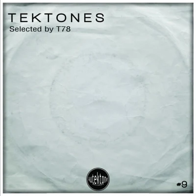 T78Tektones #9 (Selected by T78)