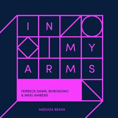 Nikki AmbersIn My Arms (Meduza Remix)