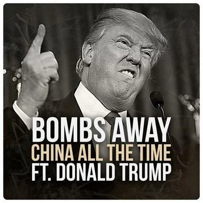 Bombs AwayChina All The Time