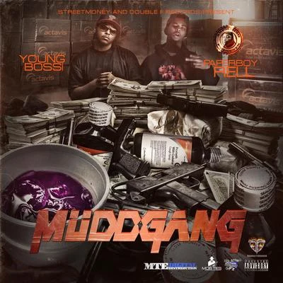 Young BossiAmpichino Presents Mudd Gang