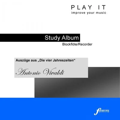 Leopold Mozart/Denette Whitter/Play ItPlay It - Lern Album - BlockflöteRecorder; Antonio Vivaldi: Auszüge aus "Die vier Jahreszeiten"