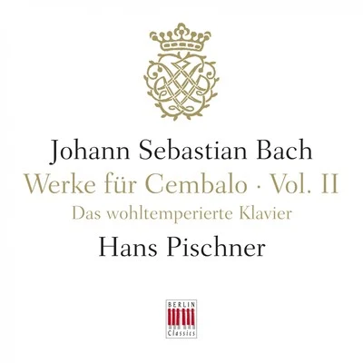 Karel Hron/Johann Sebastian Bach/Alexander Dmitriev/George Frideric Handel/Johann Pachelbel/Louis-Claude Daquin/Aleksandr Dmitriev/Domenico Zípoli/Jaroslav Krček/Eberhard KrausJ. S. Bach: Werke für Cembalo, Vol. II - The Well-Tempered Clavier, BWV 846-893