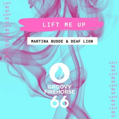 Deaf LionMartina BuddeLift Me Up