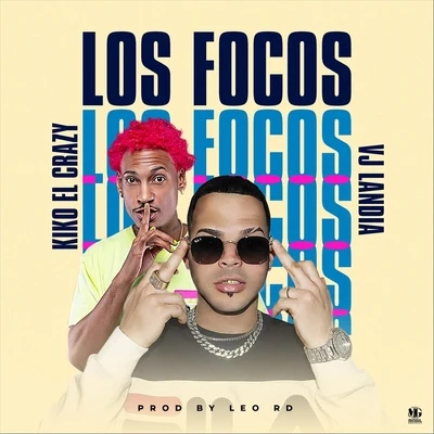 VjlandiaLos Focos (feat. Kiko el Crazy)