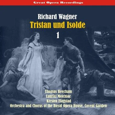 Alfred Jerger/Lauritz Melchior/Wiener Philharmoniker/Bruno Walter/Emanuel List/Lotte Lehmann/Ella FleschGreat Opera RecordingsRichard Wagner - Tristan Und Isolde, Vol. 1 [1937]