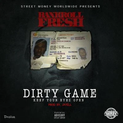 Strap Da FoolBankroll FreshYung RalphDirty Game (Keep Your Eyez Open) - Single