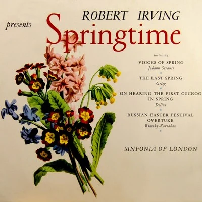 Sinfonia Of London/Sir John Barbirolli/Dame Janet Baker/Ronald Kinloch Anderson/Gerald Moore/NEW PHILHARMONIA ORCHESTRA/Adrian Boult/Victor Olof/Hugh Bean/Harold DavidsonSpringtime