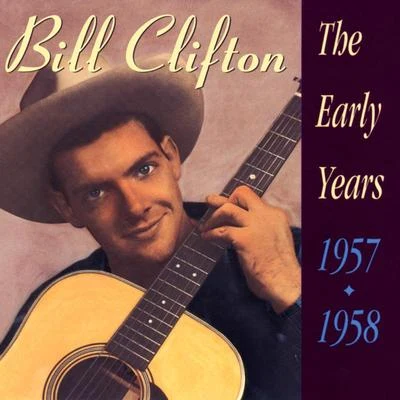 Bill CliftonThe Early Years 1957 - 1958