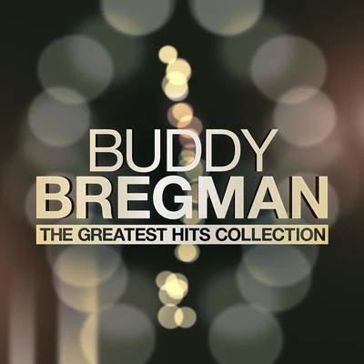 Buddy BregmanThe Greatest Hits Collection