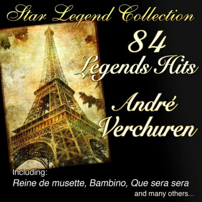 André VerchurenVincent ScottoStar Legend Collection: 84 Legends Hits