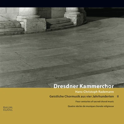 Uwe StickertHans-Christoph RademannDresdner BarockorchesterJohann David HeinichenFour Centuries of Sacred Choral Music II