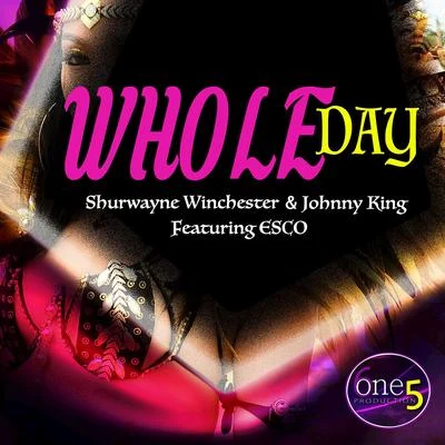 Shurwayne Winchester/Ultimate RejectsWhole Day