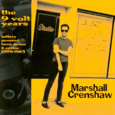 Marshall CrenshawThe 9 Volt Years