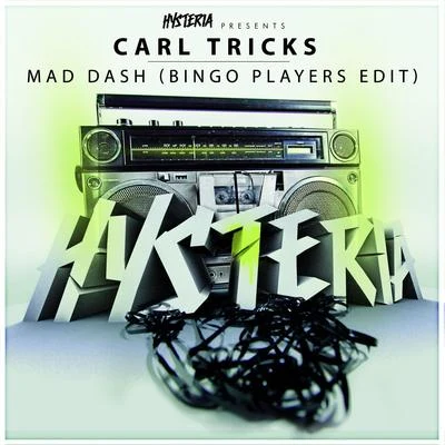 Carl TricksMad Dash (Bingo Players Edit)