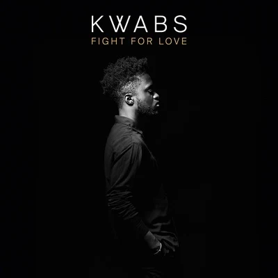 Kwabs/NaoFight For Love