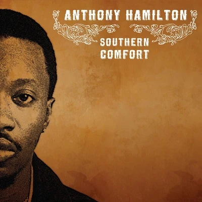 Anthony HamiltonSouthern Comfort