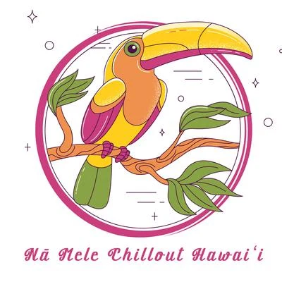 Hawaii Chillout MusicNā Mele Chillout Hawaiʻi