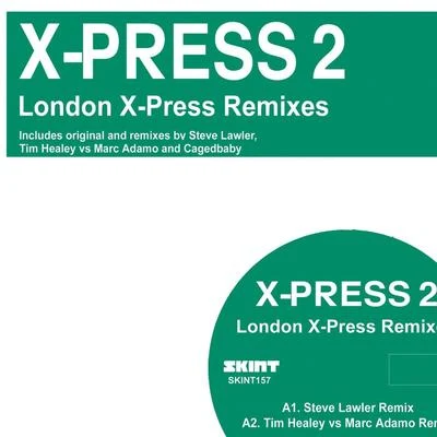 X-Press 2/Tim DeluxeLondon Xpress