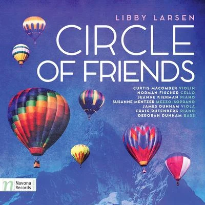 Norman FischerLibby Larsen: Circle of Friends