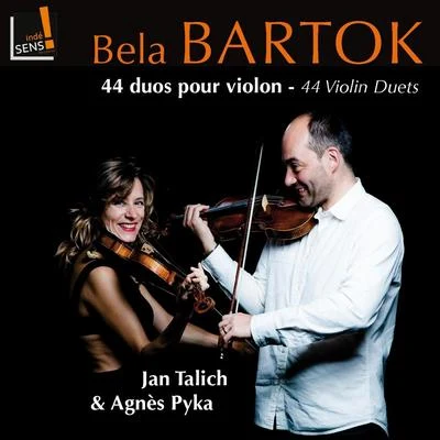 Evžen RattayJan TalichJan KvapilLuboš SlukaPetr MessiereurBartok: 44 duos pour violon, Sz. 98 (44 Violin Duets)