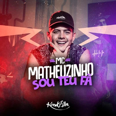 MC MatheuzinhoSou Teu Fã