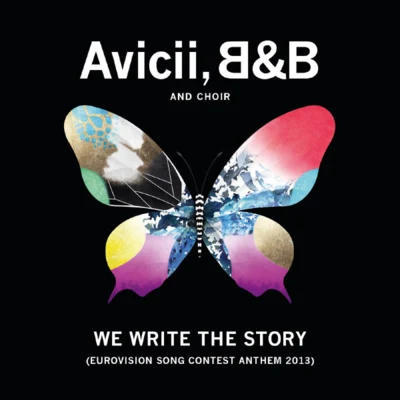 B&BWe Write The Story (Eurovision Song Contest Anthem 2013)