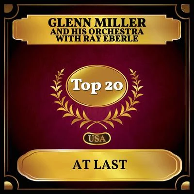 Glenn Miller and His OrchestraAt Last (Billboard Hot 100 - No 14)