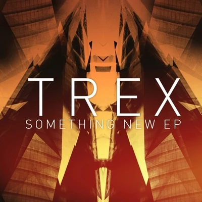 TrexSomething New EP