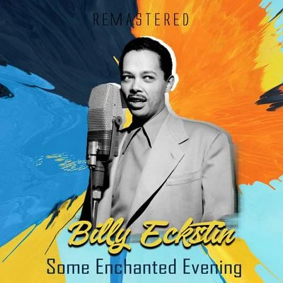 Billy Eckstine/Quincy Jones/Toots ThielemansSome Enchanted Evening (Remastered)