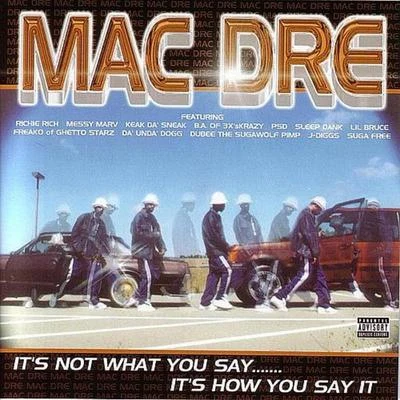 Traxamillion/Mac Dre/Balance/E-40/Furious/Keak da Sneak/Nump/Messy Marv/Quintino & Blasterjaxx/the AZIts Not What You Say...Its How You Say It