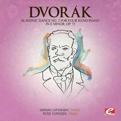 Marian Lapsansky/Jiri BartaDvorák: Slavonic Dance No. 2 for Four Hand Piano in E Minor, Op. 72 (Digitally Remastered)